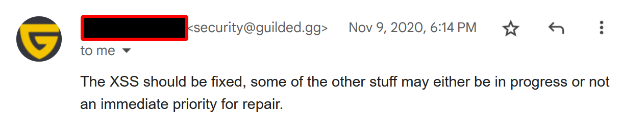 Email from Oct. 2020 to security@guilded.gg mentioning "some of the other stuff may either be in progress or not an immediate priority for repair"